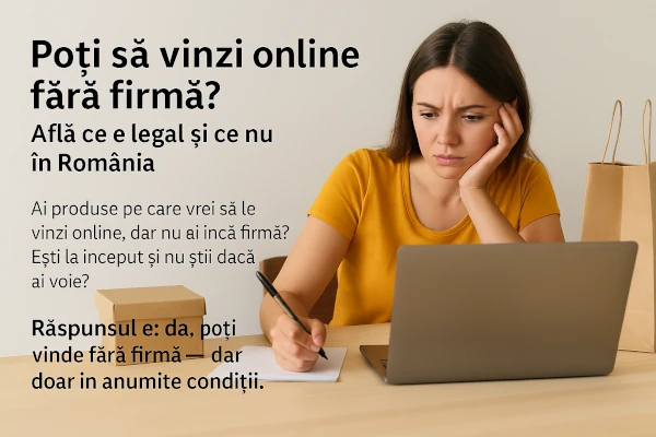 Persoana care invata cum sa vanda online fara firma in Romania
